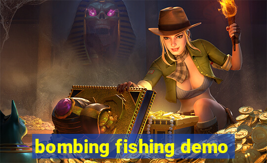 bombing fishing demo